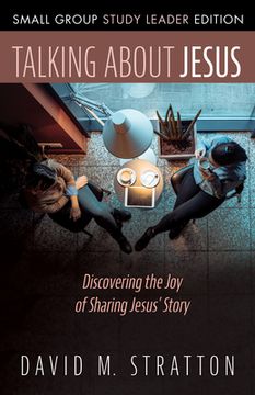 portada Talking about Jesus, Small Group Study Leader Edition (en Inglés)