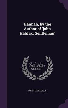 portada Hannah, by the Author of 'john Halifax, Gentleman' (en Inglés)