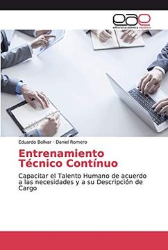 portada Entrenamiento Técnico Contínuo: Capacitar el Talento Humano de Acuerdo a las Necesidades y a su Descripción de Cargo