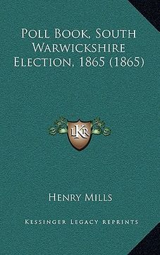 portada poll book, south warwickshire election, 1865 (1865) (en Inglés)