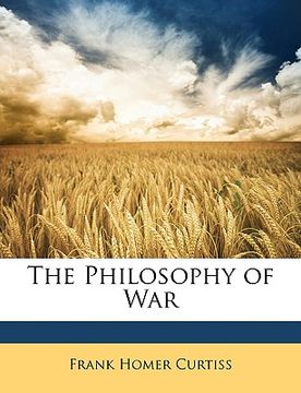portada the philosophy of war (en Inglés)