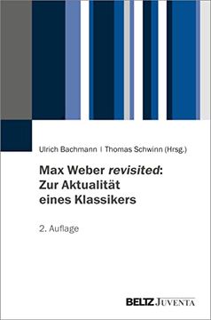 portada Max Weber Revisited: Zur Aktualität Eines Klassikers (en Alemán)