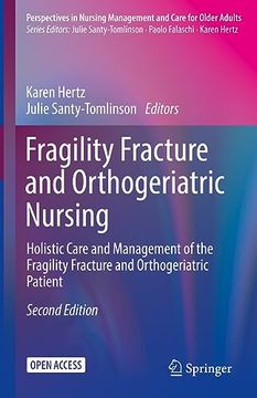 portada Fragility Fracture and Orthogeriatric Nursing: Holistic Care and Management of the Fragility Fracture and Orthogeriatric Patient (en Inglés)