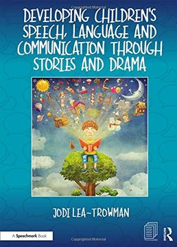 portada Developing Children's Speech, Language and Communication Through Stories and Drama (in English)