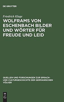 portada Wolframs von Eschenbach Bilder und Wörter für Freude und Leid (in German)