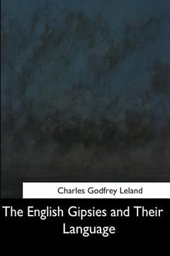 portada The English Gipsies and Their Language (en Inglés)