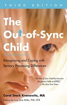 portada The Out-Of-Sync Child, Third Edition: Recognizing and Coping With Sensory Processing Differences (The Out-Of-Sync Child Series) (en Inglés)
