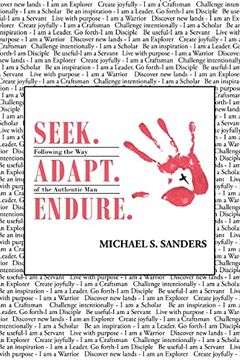 portada Seek. Adapt. Endure. Following the way of the World's Most Authentic man (en Inglés)