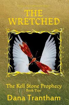 portada The Wretched (The Kell Stone Prophecy Book Two) (en Inglés)