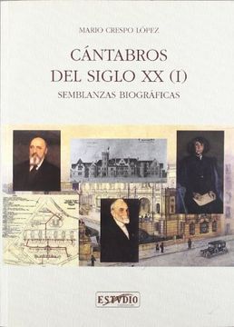 portada Cantabros del Siglo xx (I): Semblanzas Biograficas (in Spanish)