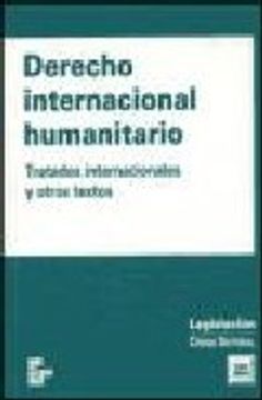 portada Derecho Internacional Humanitario: Tratados Internacionales y otr os Textos