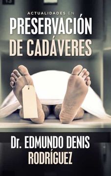 portada Actualidades en Preservación de Cadáveres (in Spanish)