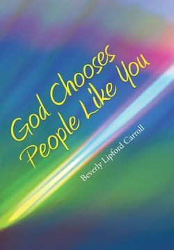 portada God Chooses People Like You (en Inglés)