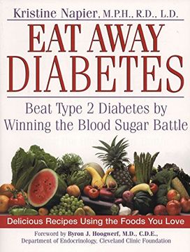 portada Eat Away Diabetes: Beat Type 2 Diabetes by Winning the Blood Sugar Battle (en Inglés)