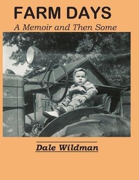 portada Farm Days: A Memoir and Then Some (en Inglés)