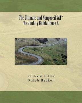 portada the ultimate and nonpareil sat* vocabulary builder book a (in English)