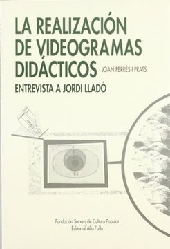 portada Realizacion de videogramas didacticos, la. entrevista a jordi llado (in Spanish)