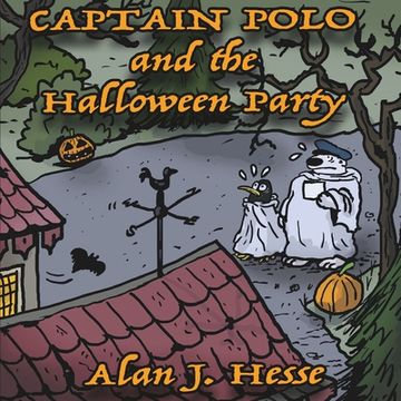 portada Captain Polo and the Halloween Party: A deliciously scary and funny story with a positive message. Ages 6 to 8.