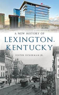 portada New History of Lexington, Kentucky (en Inglés)