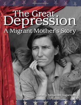 portada The Great Depression: A Migrant Mother's Story (en Inglés)