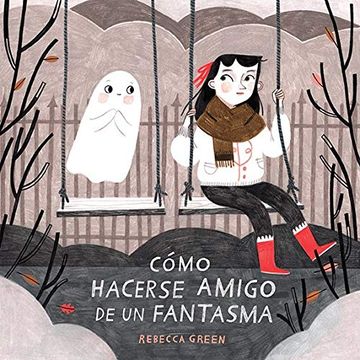 portada Como Hacerse Amigo de un Fantasma (in Spanish)