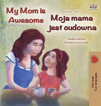 portada My mom is Awesome (English Polish Bilingual Book) (English Polish Bilingual Collection) (in Polaco)