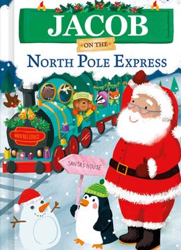 Jacob on the North Pole Express (en Inglés)