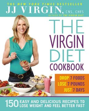 portada The Virgin Diet Cookbook: 150 Easy And Delicious Recipes To Lose Weight And Feel Better Fast (en Inglés)