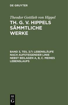portada Lebensläufe Nach Aufsteigender Linie Nebst Beilagen a, b, c. Meines Lebenslaufs (in German)