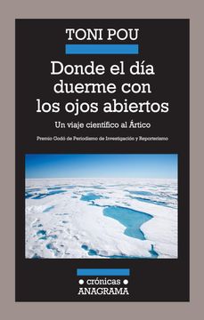 portada Donde el día Duerme con los Ojos Abiertos: Un Viaje Científico al Ártico (in Spanish)