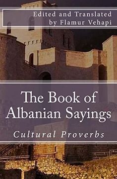 portada The Book of Albanian Sayings: Cultural Proverbs (en Inglés)