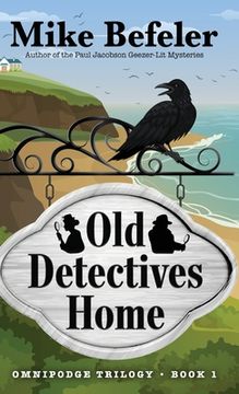 portada Old Detectives Home: An Omnipodge Mystery (en Inglés)