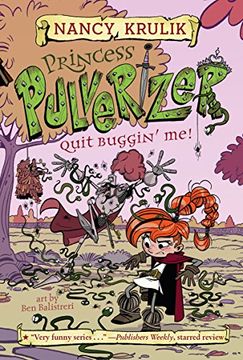 portada Quit Buggin' me! #4 (Princess Pulverizer) (in English)
