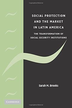 portada Social Protection and the Market in Latin America Paperback: The Transformation of Social Security Institutions (en Inglés)