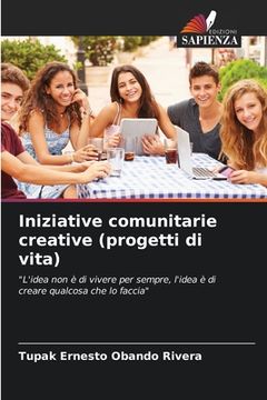 portada Iniziative comunitarie creative (progetti di vita) (in Italian)
