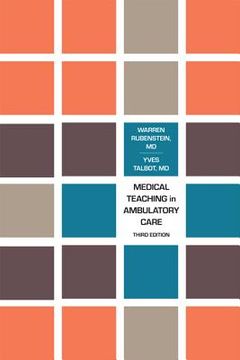 portada medical teaching in ambulatory care, third edition (in English)