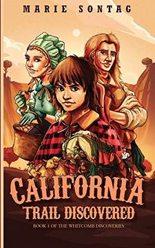 portada California Trail Discovered (The Whitcomb Discoveries) (en Inglés)