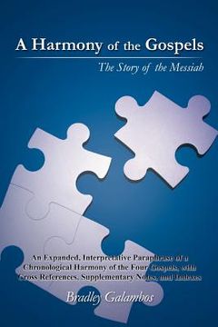 portada a harmony of the gospels: the story of the messiah (en Inglés)