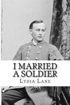 portada I Married a Soldier: Or, Old Days in the Old Army