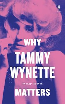portada Why Tammy Wynette Matters (Music Matters) (in English)
