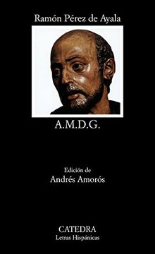 portada A.M.D.G.: La vida en los colegios de jesuitas (Letras Hispánicas)