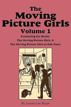 portada the moving picture girls, volume 1: moving picture girls & ...at oak