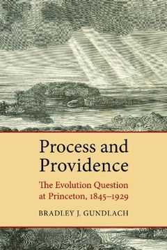 portada Process and Providence: The Evolution Question at Princeton, 1845-1929 (in English)