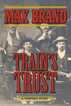 portada Train's Trust: A Western Story (en Inglés)