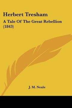 portada herbert tresham: a tale of the great rebellion (1843) (en Inglés)