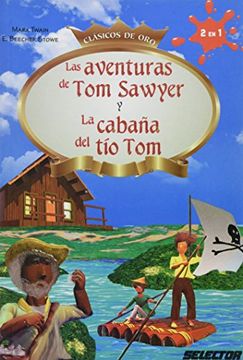 portada Aventuras De Tom Sawyer, Las. La Cabaña Del Tio Tom