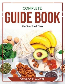 portada Complete Guide book For Raw Food Diets (en Inglés)