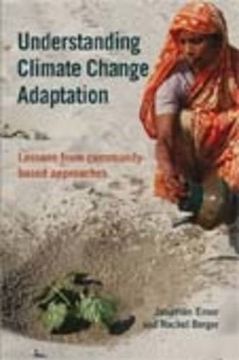 portada Understanding Climate Change Adaptation: Lessons From Community-Based Approaches (en Inglés)