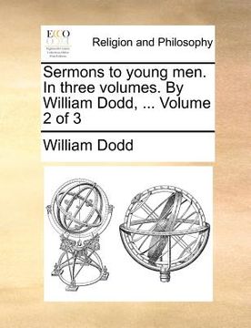 portada sermons to young men. in three volumes. by william dodd, ... volume 2 of 3