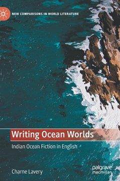 portada Writing Ocean Worlds: Indian Ocean Fiction in English (en Inglés)